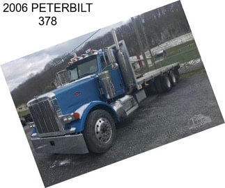 2006 PETERBILT 378