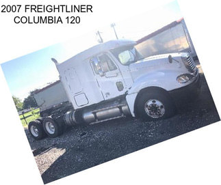 2007 FREIGHTLINER COLUMBIA 120