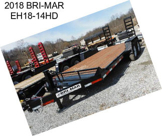 2018 BRI-MAR EH18-14HD