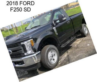 2018 FORD F250 SD