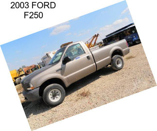 2003 FORD F250