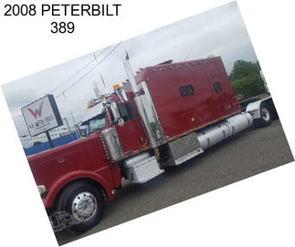 2008 PETERBILT 389