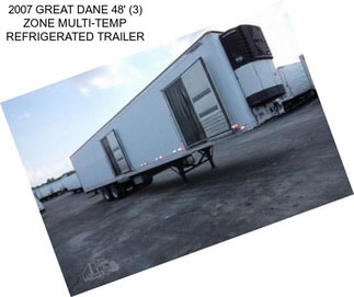 2007 GREAT DANE 48\' (3) ZONE MULTI-TEMP REFRIGERATED TRAILER