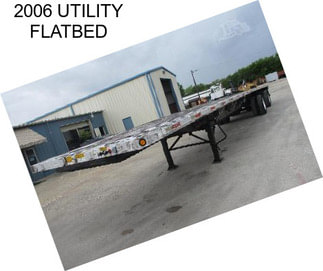 2006 UTILITY FLATBED