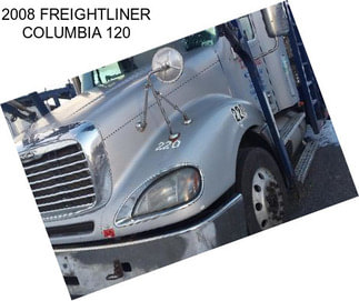 2008 FREIGHTLINER COLUMBIA 120