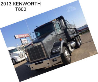 2013 KENWORTH T800