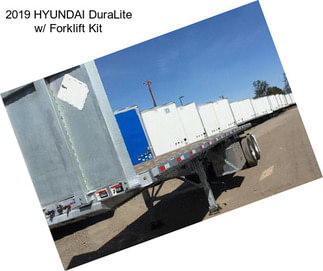 2019 HYUNDAI DuraLite w/ Forklift Kit