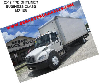 2012 FREIGHTLINER BUSINESS CLASS M2 106