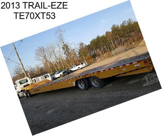 2013 TRAIL-EZE TE70XT53