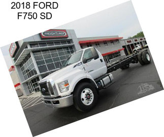 2018 FORD F750 SD