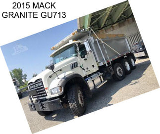 2015 MACK GRANITE GU713