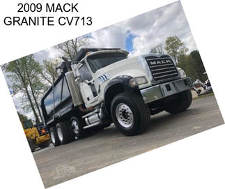 2009 MACK GRANITE CV713