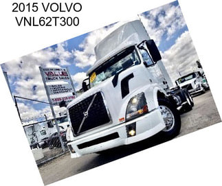 2015 VOLVO VNL62T300