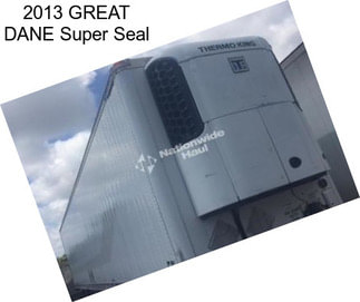 2013 GREAT DANE Super Seal