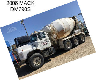 2006 MACK DM690S