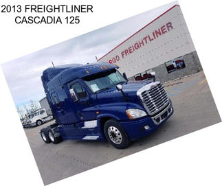 2013 FREIGHTLINER CASCADIA 125