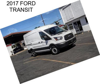 2017 FORD TRANSIT