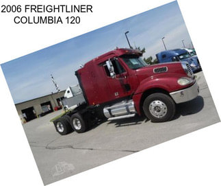 2006 FREIGHTLINER COLUMBIA 120