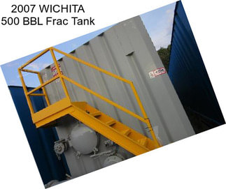 2007 WICHITA 500 BBL Frac Tank