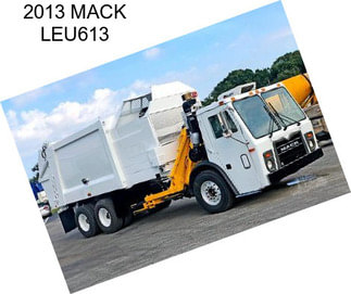 2013 MACK LEU613