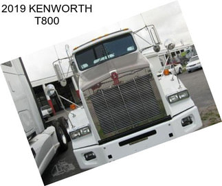 2019 KENWORTH T800