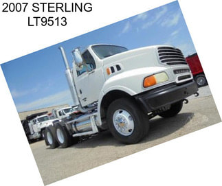 2007 STERLING LT9513