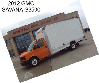 2012 GMC SAVANA G3500