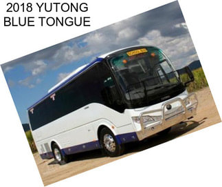 2018 YUTONG BLUE TONGUE