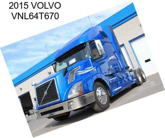 2015 VOLVO VNL64T670