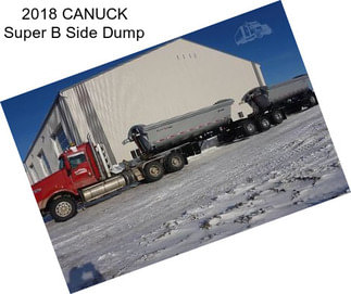 2018 CANUCK Super B Side Dump