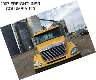 2007 FREIGHTLINER COLUMBIA 120