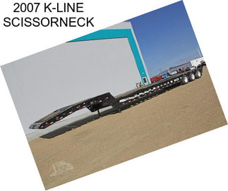 2007 K-LINE SCISSORNECK