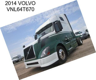 2014 VOLVO VNL64T670