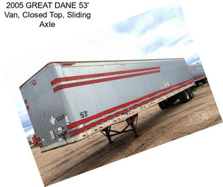 2005 GREAT DANE 53\' Van, Closed Top, Sliding Axle