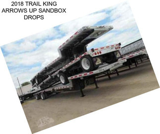 2018 TRAIL KING ARROWS UP SANDBOX DROPS