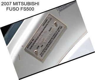 2007 MITSUBISHI FUSO FS500