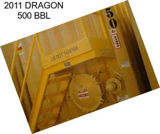 2011 DRAGON 500 BBL