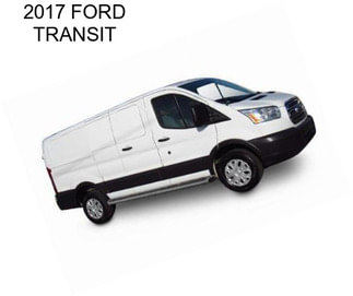 2017 FORD TRANSIT