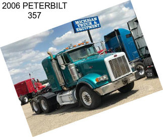 2006 PETERBILT 357