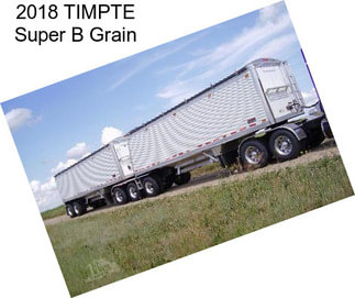 2018 TIMPTE Super B Grain