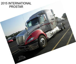 2015 INTERNATIONAL PROSTAR