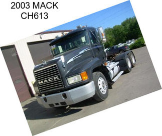 2003 MACK CH613