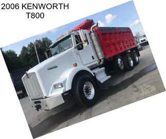 2006 KENWORTH T800