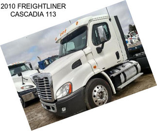 2010 FREIGHTLINER CASCADIA 113