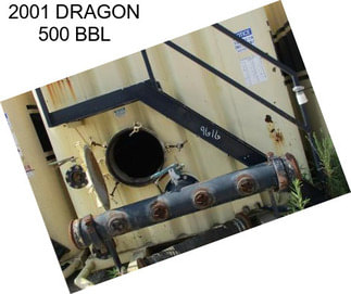 2001 DRAGON 500 BBL