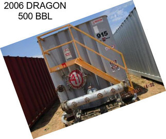 2006 DRAGON 500 BBL