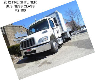 2012 FREIGHTLINER BUSINESS CLASS M2 106