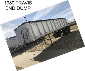 1980 TRAVIS END DUMP