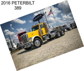 2016 PETERBILT 389