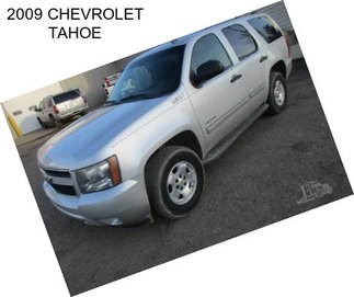 2009 CHEVROLET TAHOE